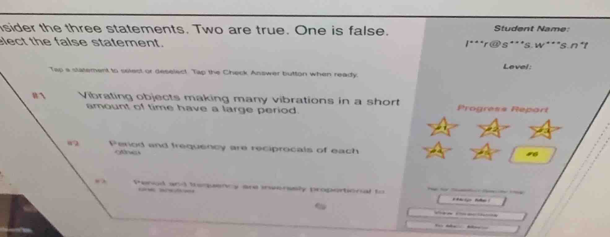 consider the three statements. two are true. one is false. select the f…