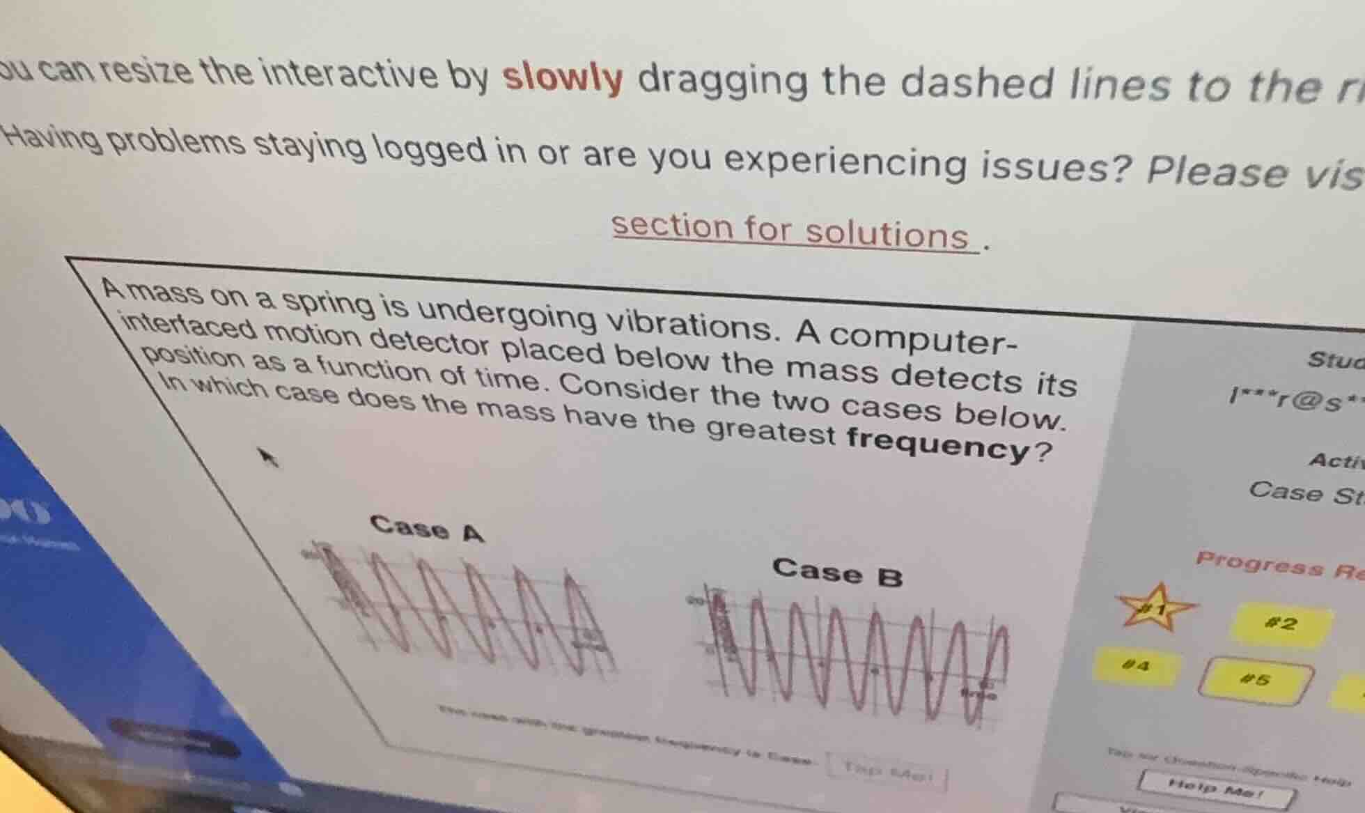 a mass on a spring is undergoing vibrations. a computer-interfaced moti…