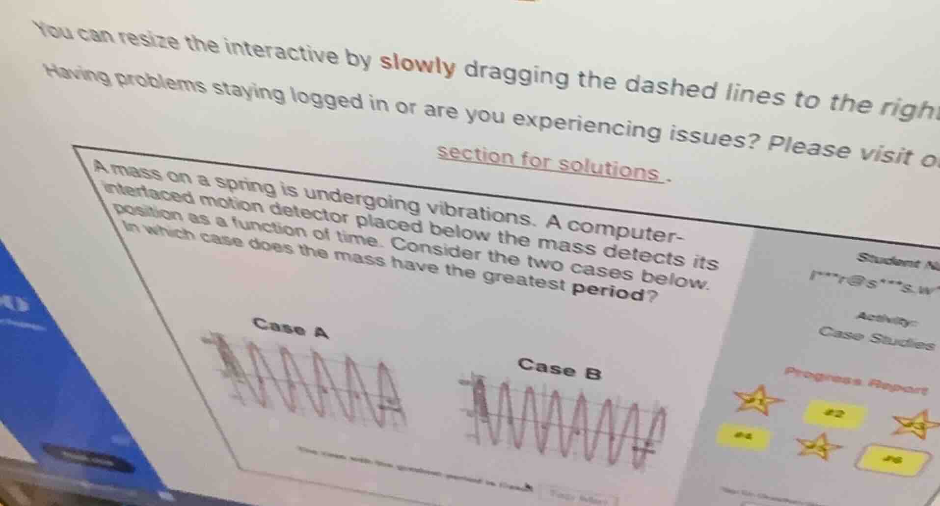 a mass on a spring is undergoing vibrations. a computer - interfaced mo…