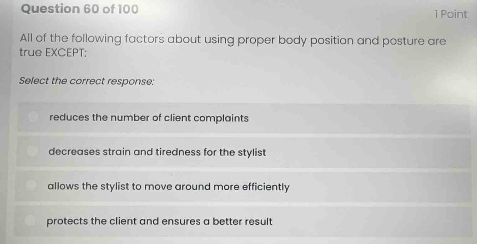question 60 of 100 1 point all of the following factors about using pro…