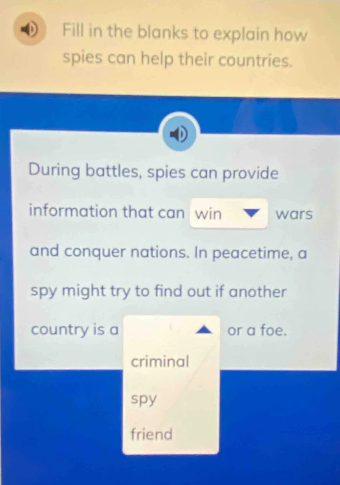 fill in the blanks to explain how spies can help their countries. durin…