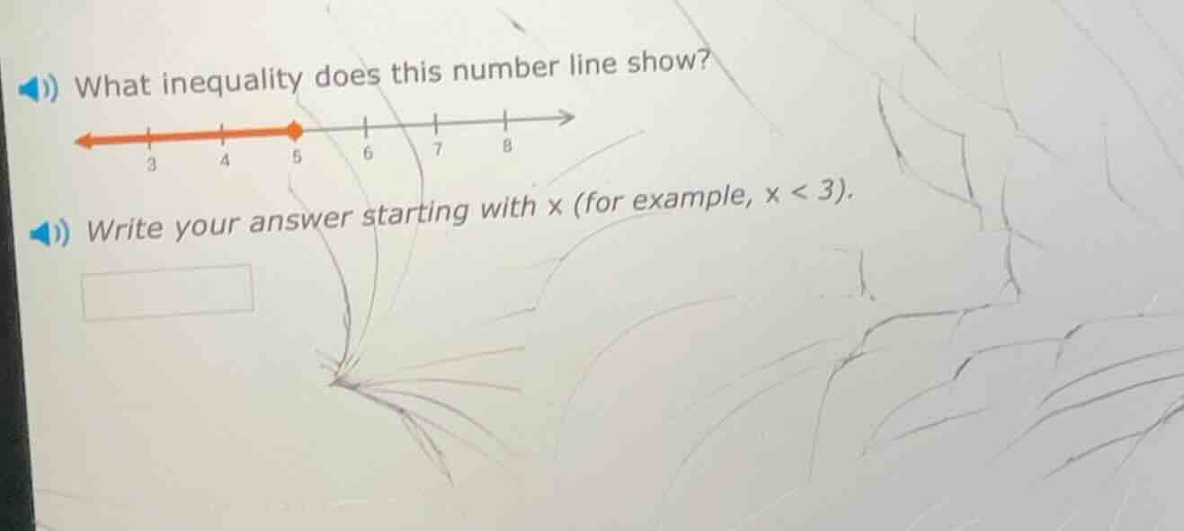 what inequality does this number line show? <---3---4---5--->6---7---8 …
