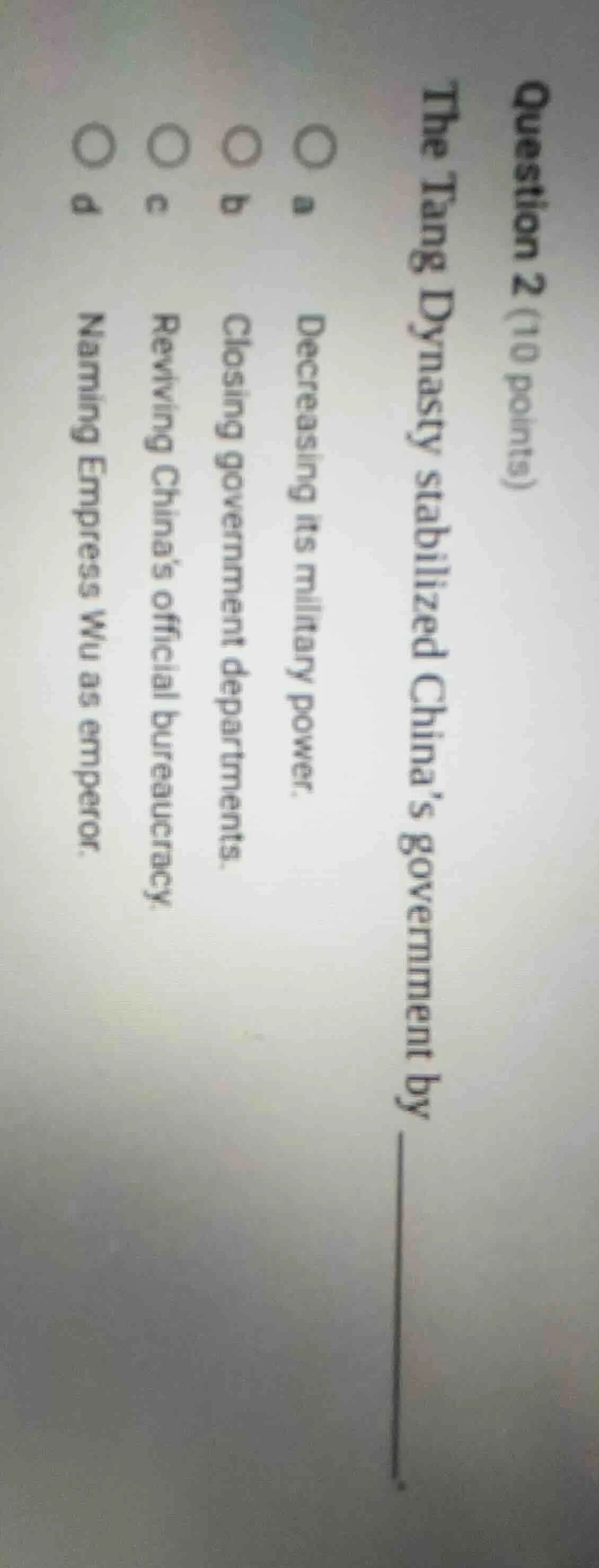 question 2 (10 points) the tang dynasty stabilized china’s government b…