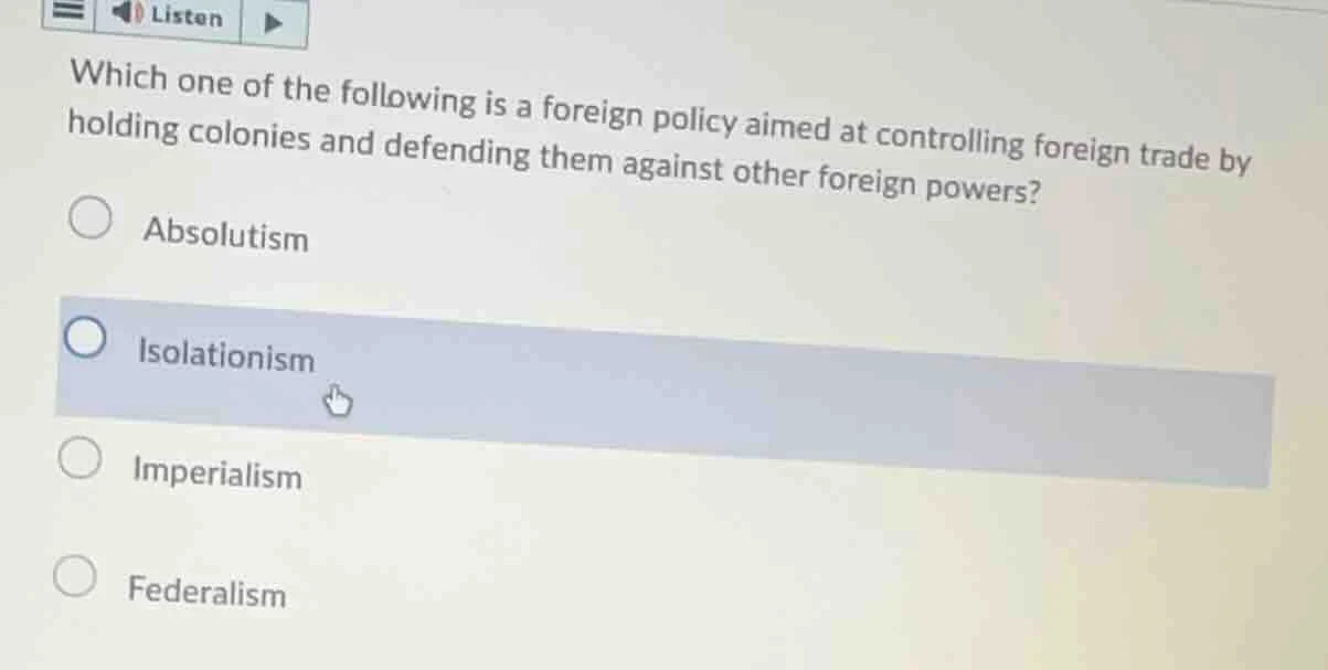 which one of the following is a foreign policy aimed at controlling for…