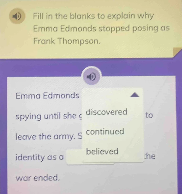 fill in the blanks to explain why emma edmonds stopped posing as frank …