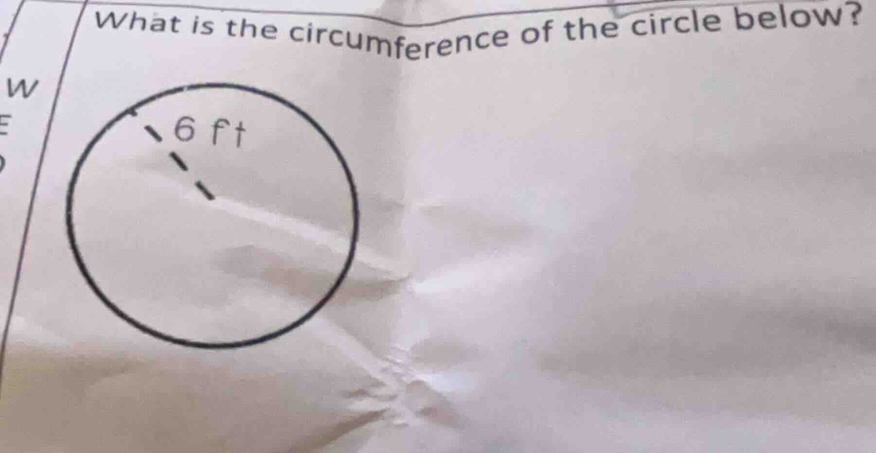 what is the circumference of the circle below? 6 ft