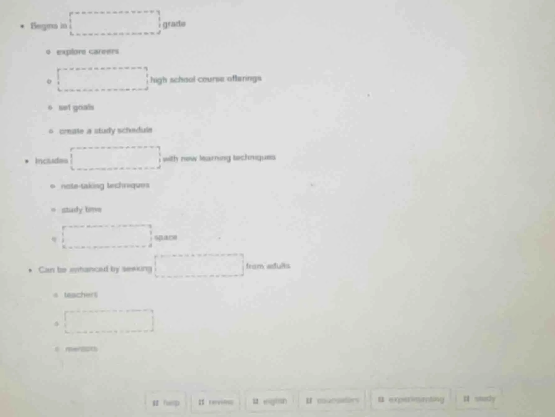 • begins in blank grade ◦ explore careers ◦ blank high school course of…