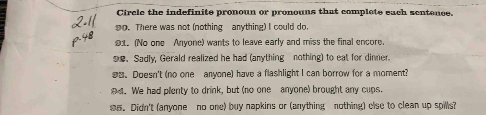 circle the indefinite pronoun or pronouns that complete each sentence. …