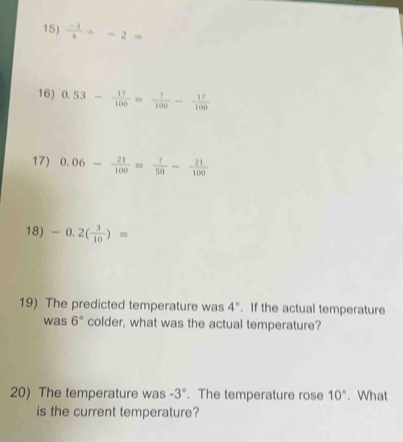 15) $\\frac{-3}{4} \\div -2 =$ 16) $0.53 - \\frac{17}{100} = \\frac{?}{…