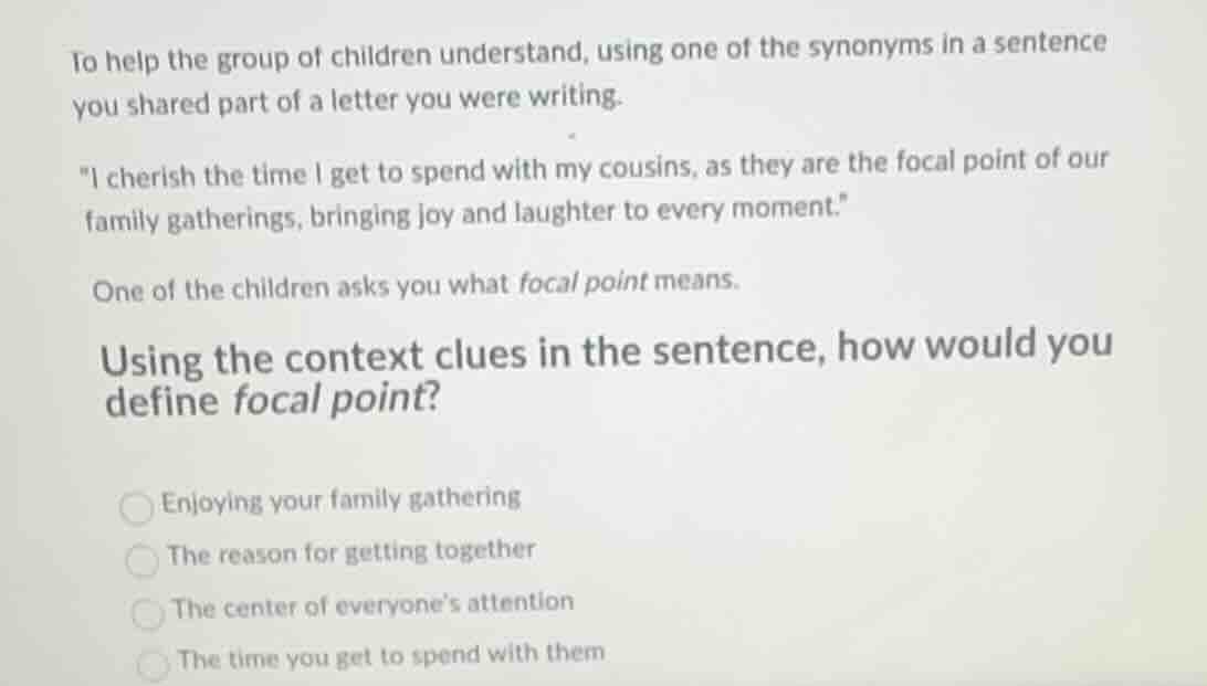 to help the group of children understand, using one of the synonyms in …