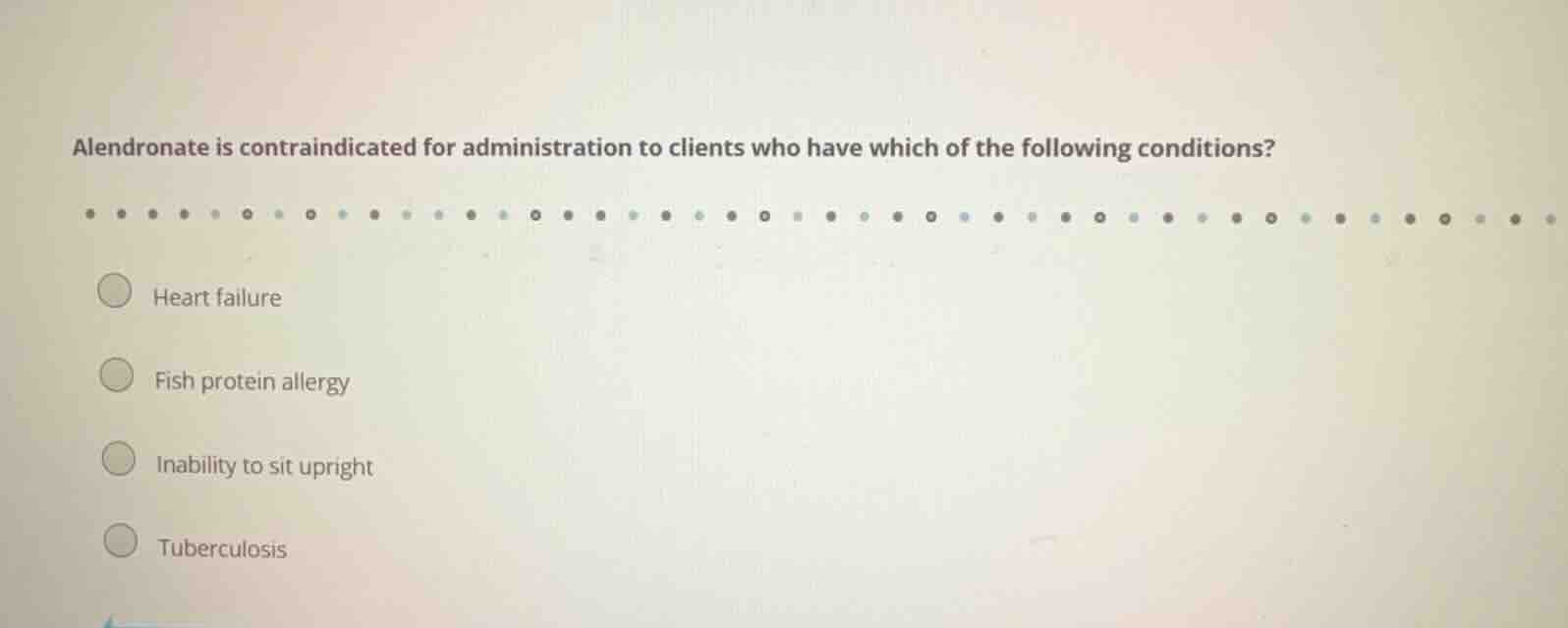 alendronate is contraindicated for administration to clients who have w…