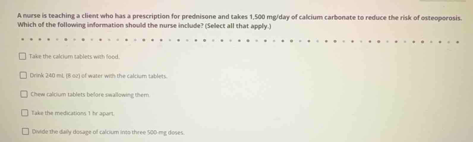 a nurse is teaching a client who has a prescription for prednisone and …