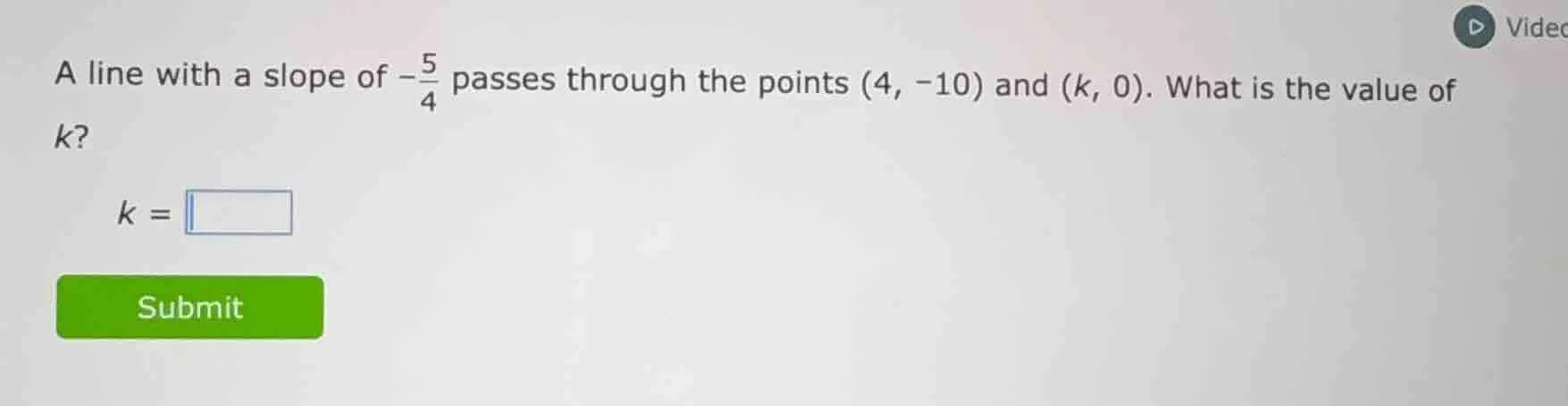 a line with a slope of $-\frac{5}{4}$ passes through the points $(4, -1…