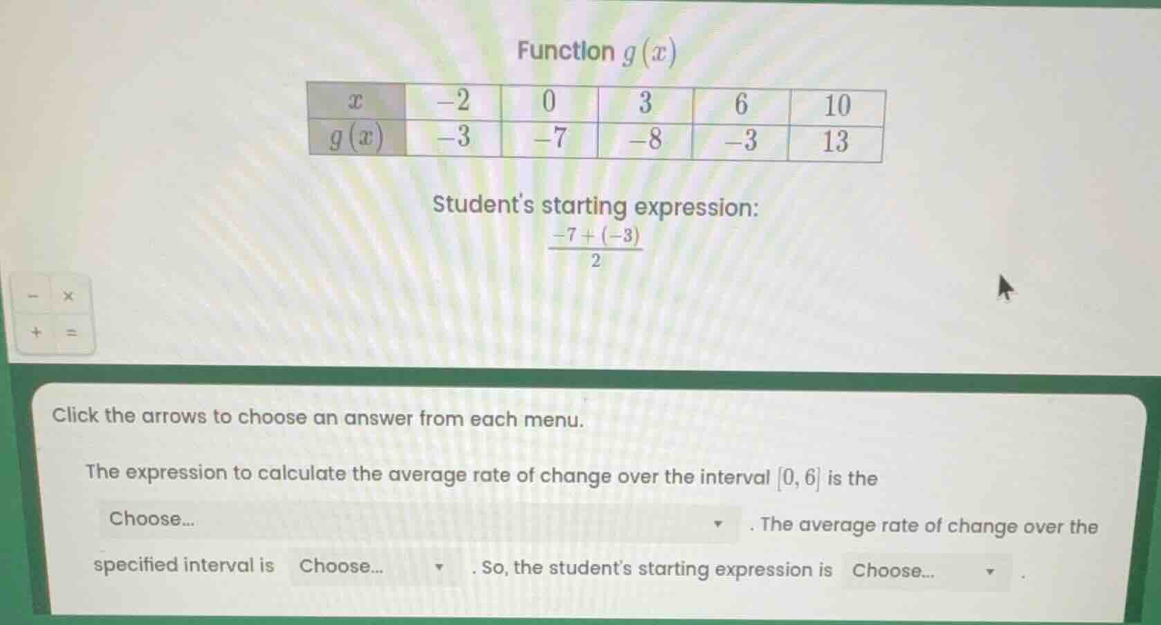 function $g(x)$ | $x$ | $-2$ | $0$ | $3$ | $6$ | $10$ | | $g(x)$ | $-3$…
