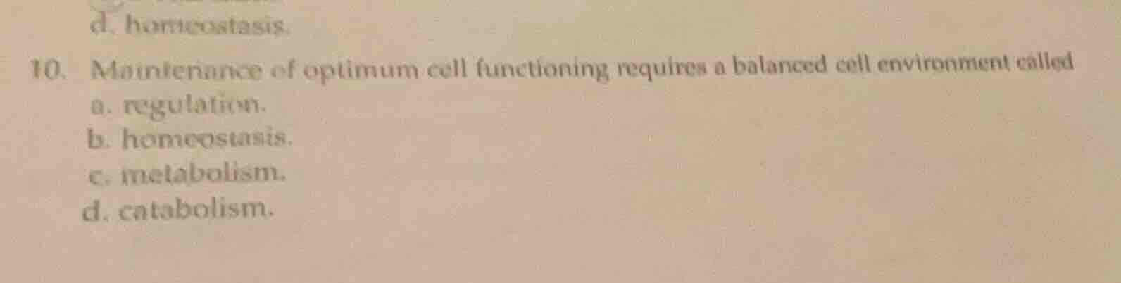 10. maintenance of optimum cell functioning requires a balanced cell en…