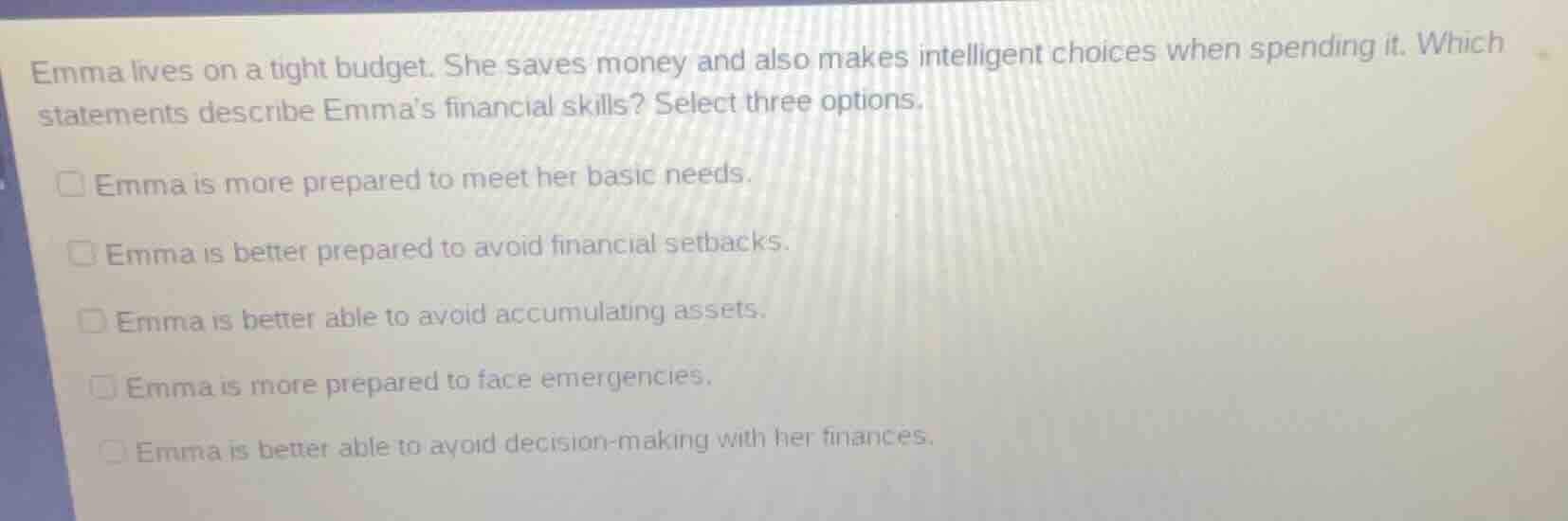 emma lives on a tight budget. she saves money and also makes intelligen…