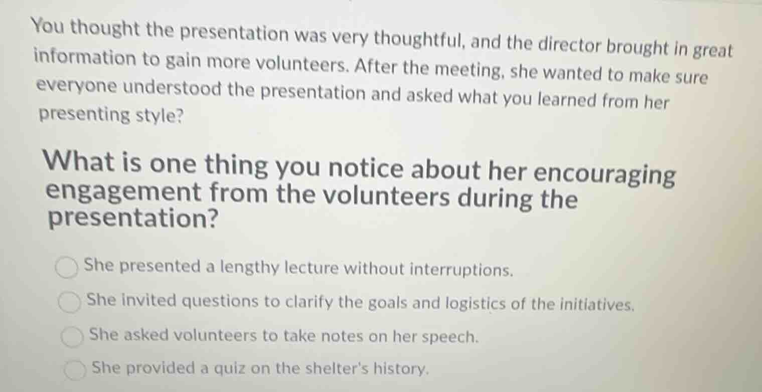 you thought the presentation was very thoughtful, and the director brou…
