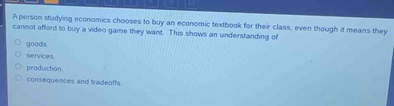 a person studying economics chooses to buy an economic textbook for the…