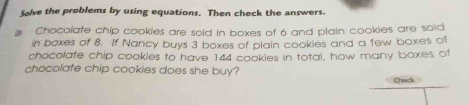 solve the problems by using equations. then check the answers. chocolat…