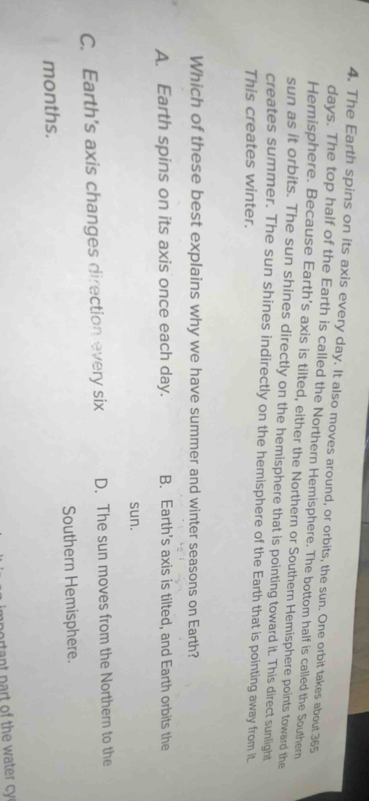 4. the earth spins on its axis every day. it also moves around, or orbi…