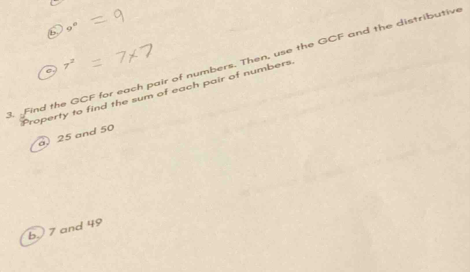 b. $9^0 = 9$ c. $7^2 = 7 \\times 7$ 3. find the gcf for each pair of nu…