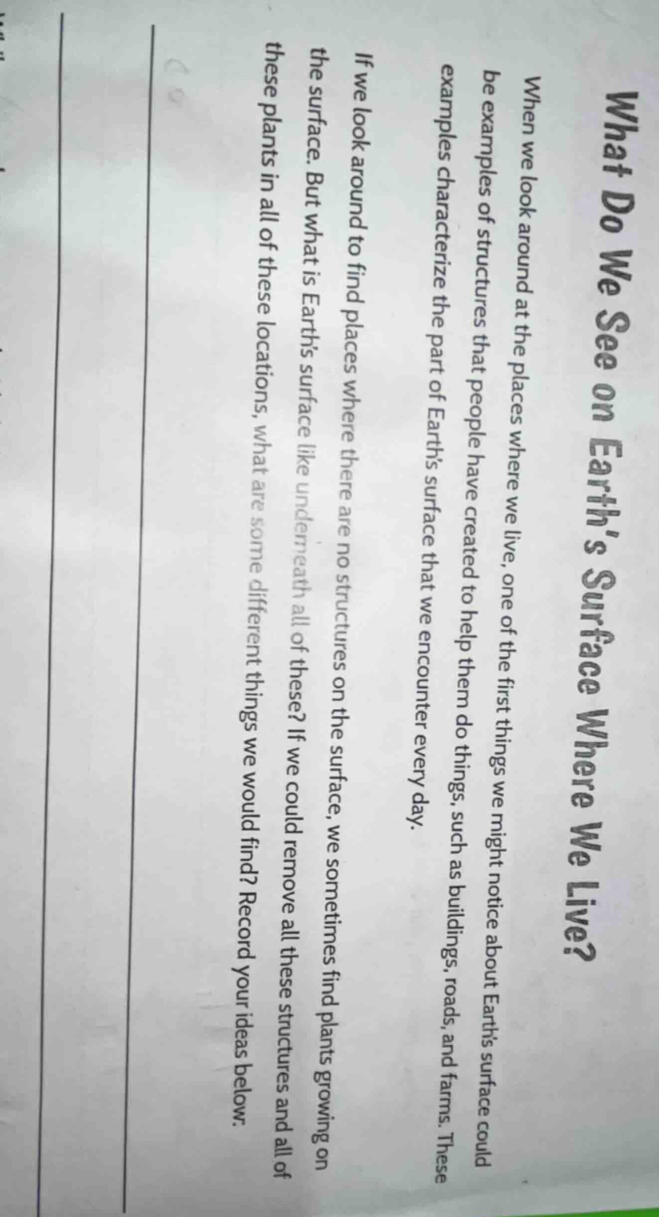 what do we see on earth’s surface where we live? when we look around at…