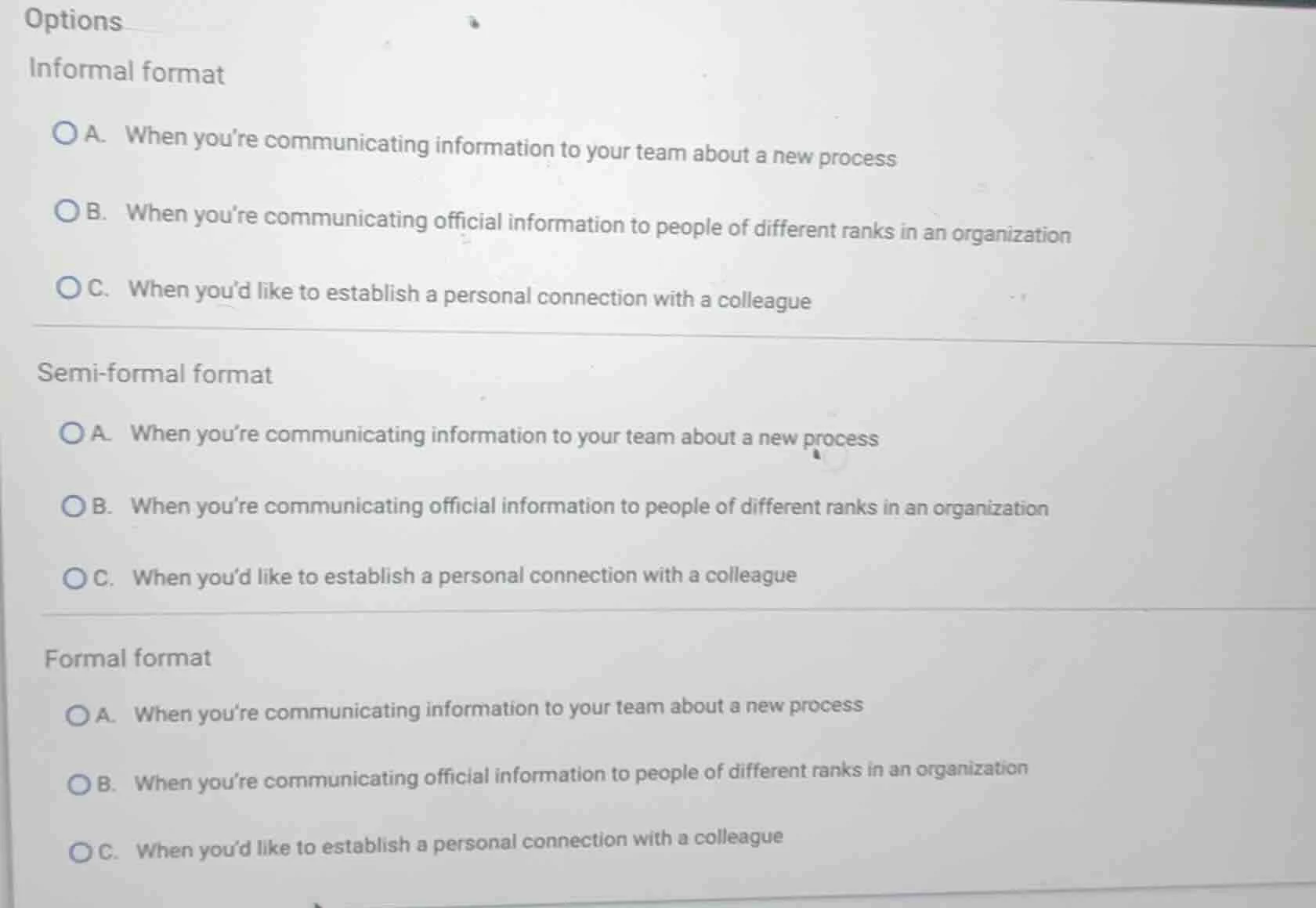options informal format a. when you’re communicating information to you…