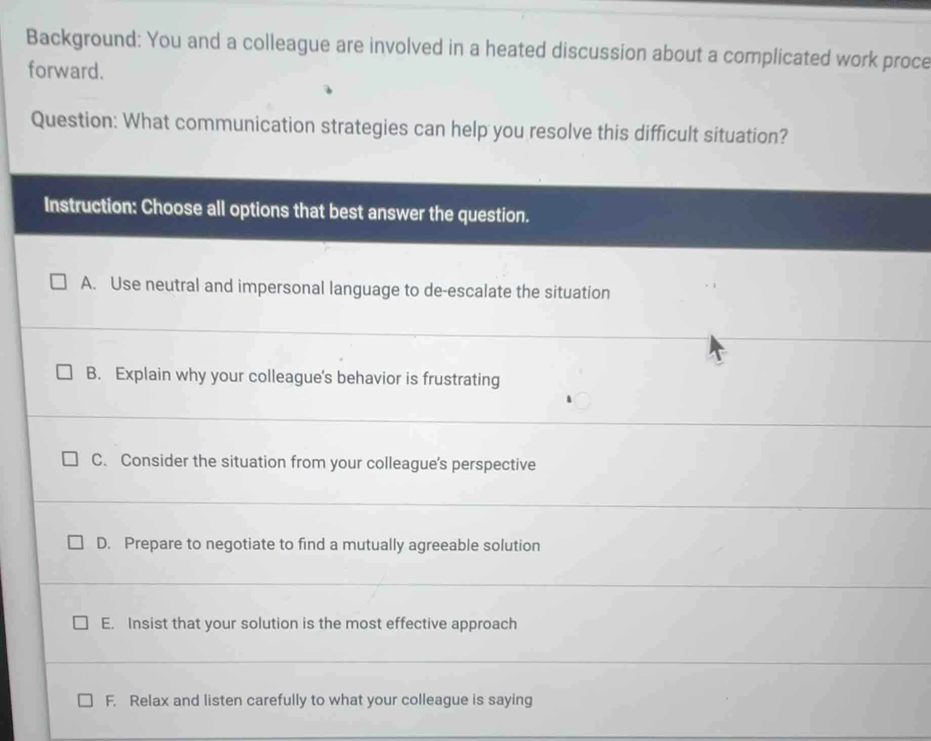 background: you and a colleague are involved in a heated discussion abo…