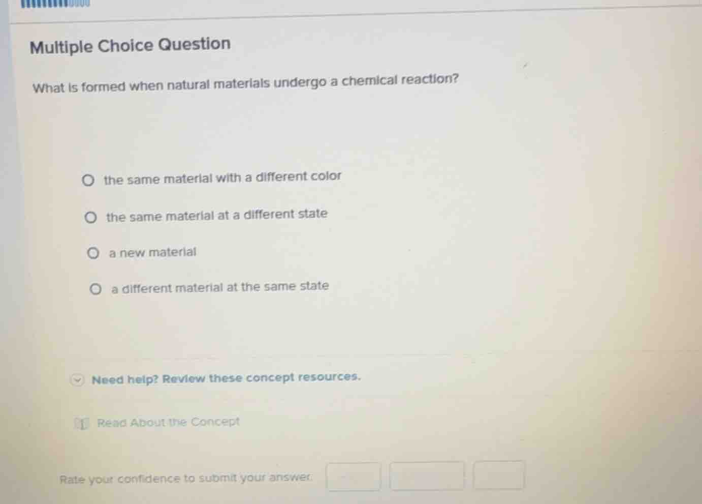 multiple choice question what is formed when natural materials undergo …