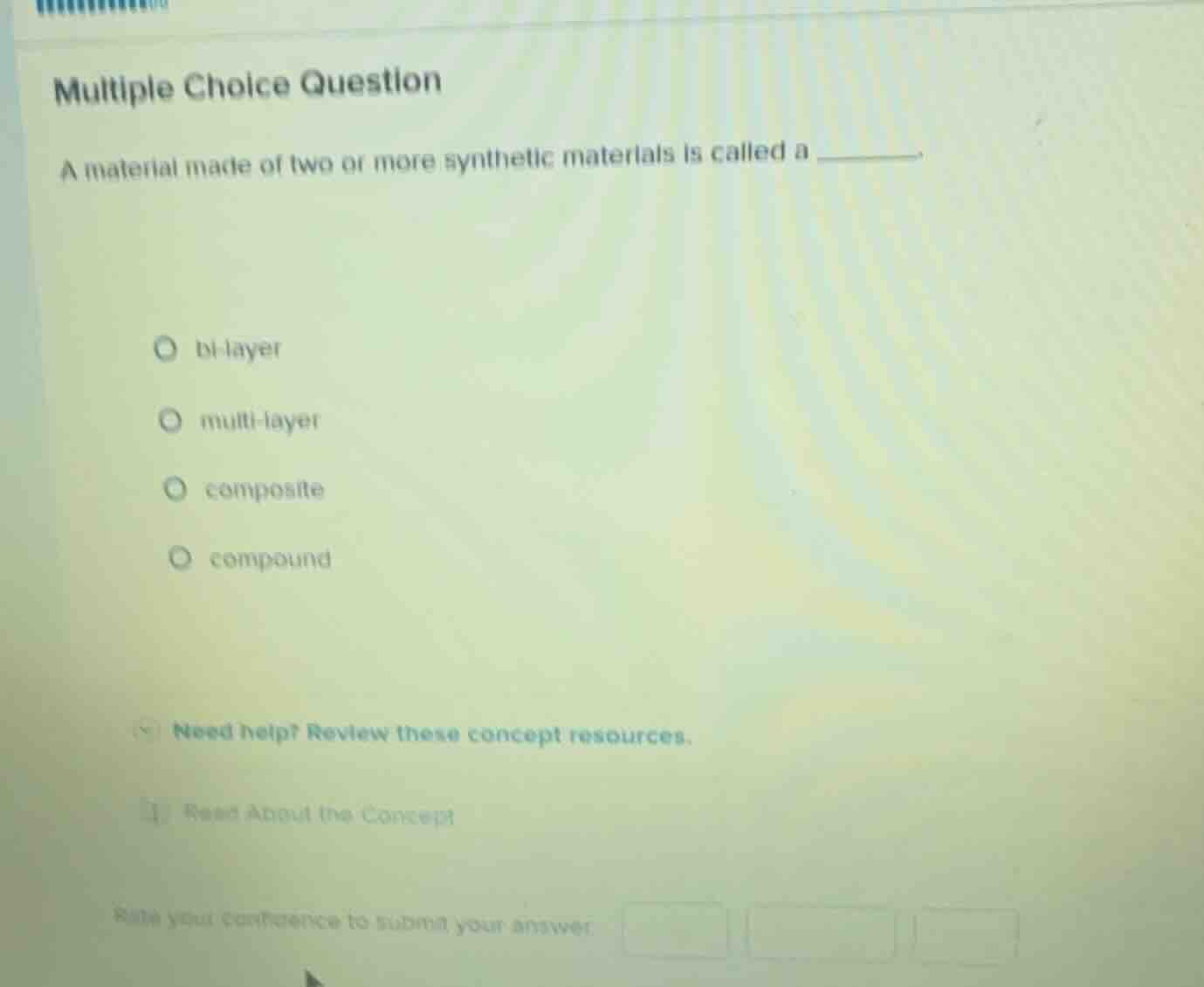 multiple choice question a material made of two or more synthetic mater…