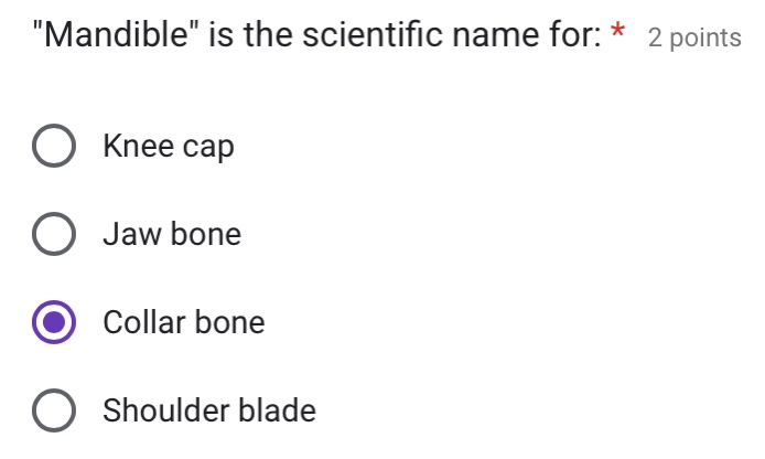 \mandible\ is the scientific name for: * 2 points knee cap jaw bone col…