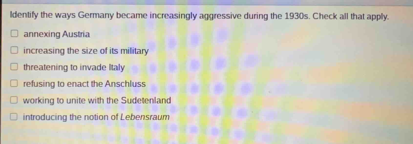 identify the ways germany became increasingly aggressive during the 193…