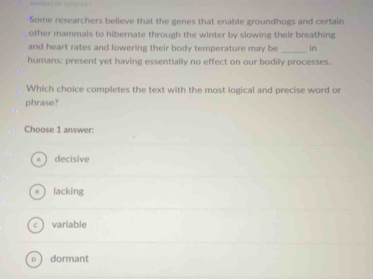 some researchers believe that the genes that enable groundhogs and cert…