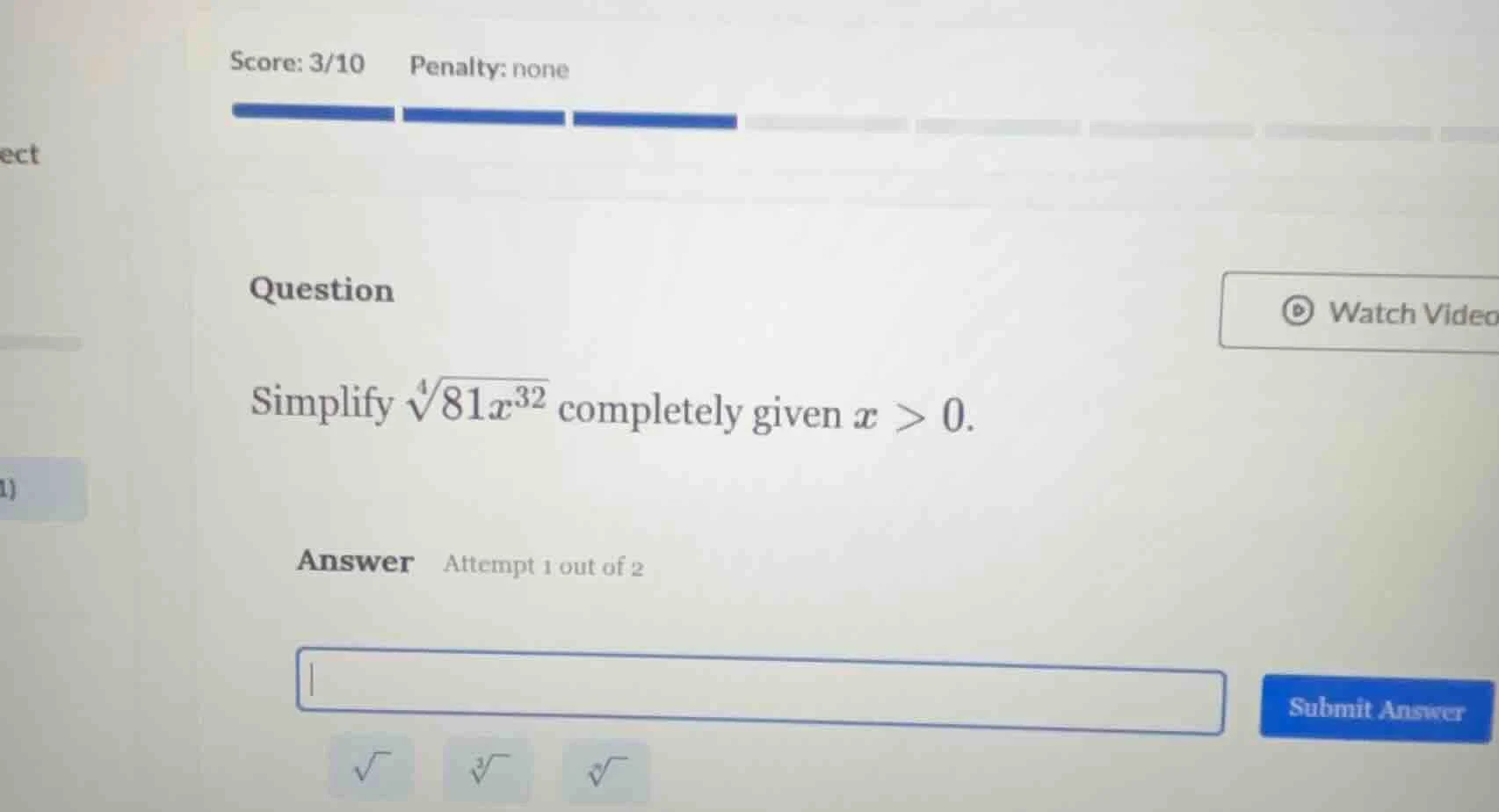 score: 3/10 penalty: none question simplify \\(\\sqrt4{81x^{32}}\\) com…