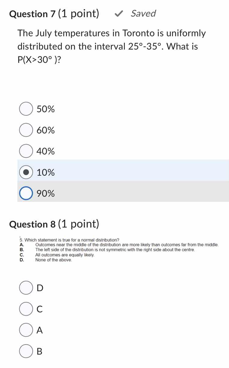 question 7 (1 point) saved the july temperatures in toronto is uniforml…