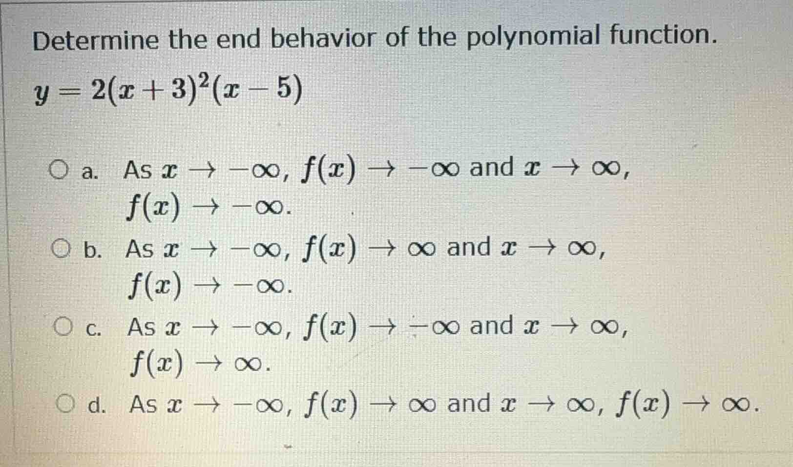 determine the end behavior of the polynomial function. y = 2(x + 3)^2(x…