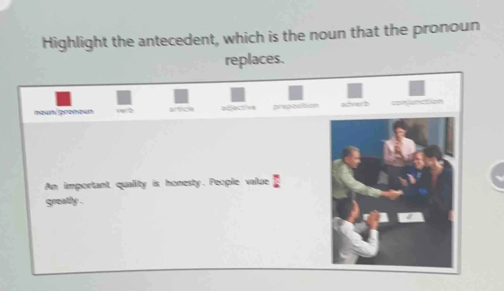 highlight the antecedent, which is the noun that the pronoun replaces. …