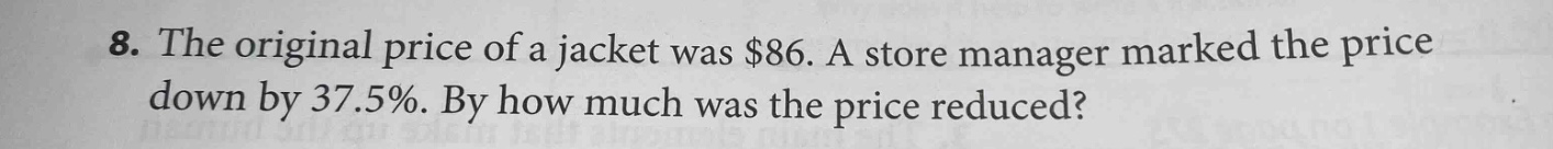 8. the original price of a jacket was $86. a store manager marked the p…