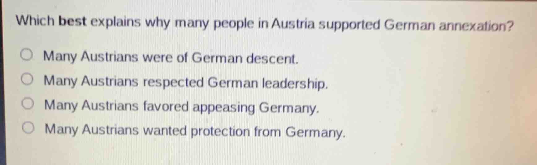 which best explains why many people in austria supported german annexat…