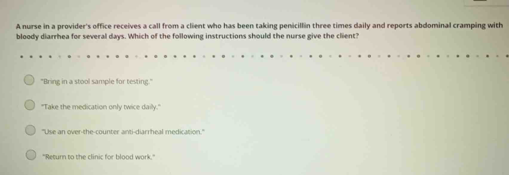 a nurse in a provider’s office receives a call from a client who has be…