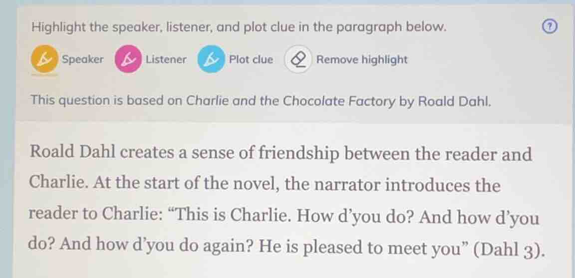 highlight the speaker, listener, and plot clue in the paragraph below. …