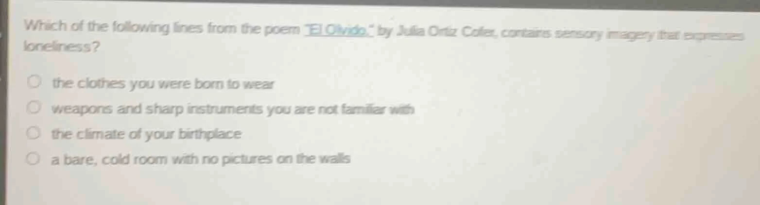 which of the following lines from the poem \el olvido\ by julia ortiz c…