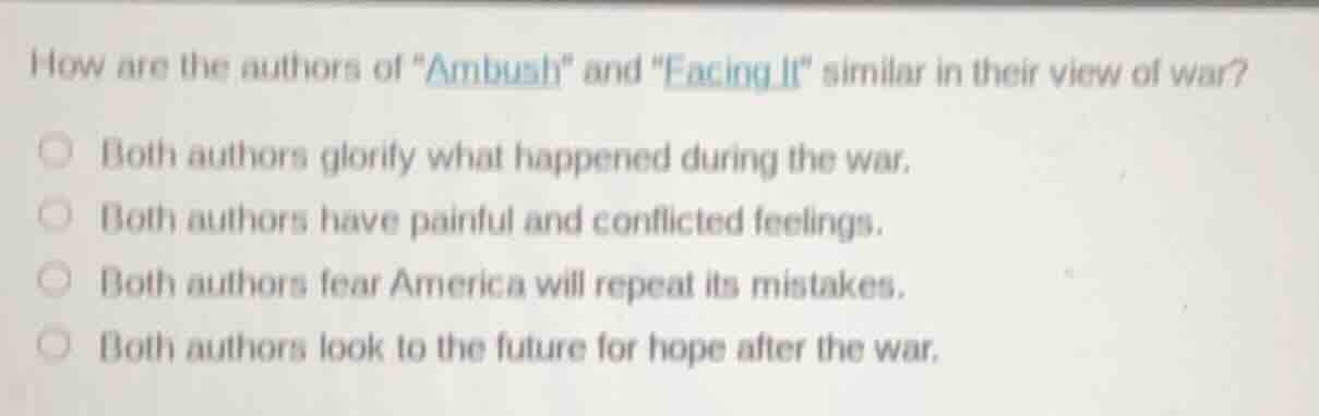how are the authors of \ambush\ and \facing it\ similar in their view o…
