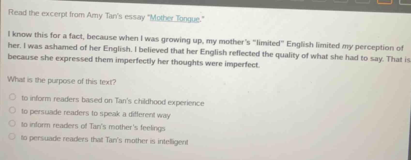 read the excerpt from amy tan’s essay “mother tongue.” i know this for …