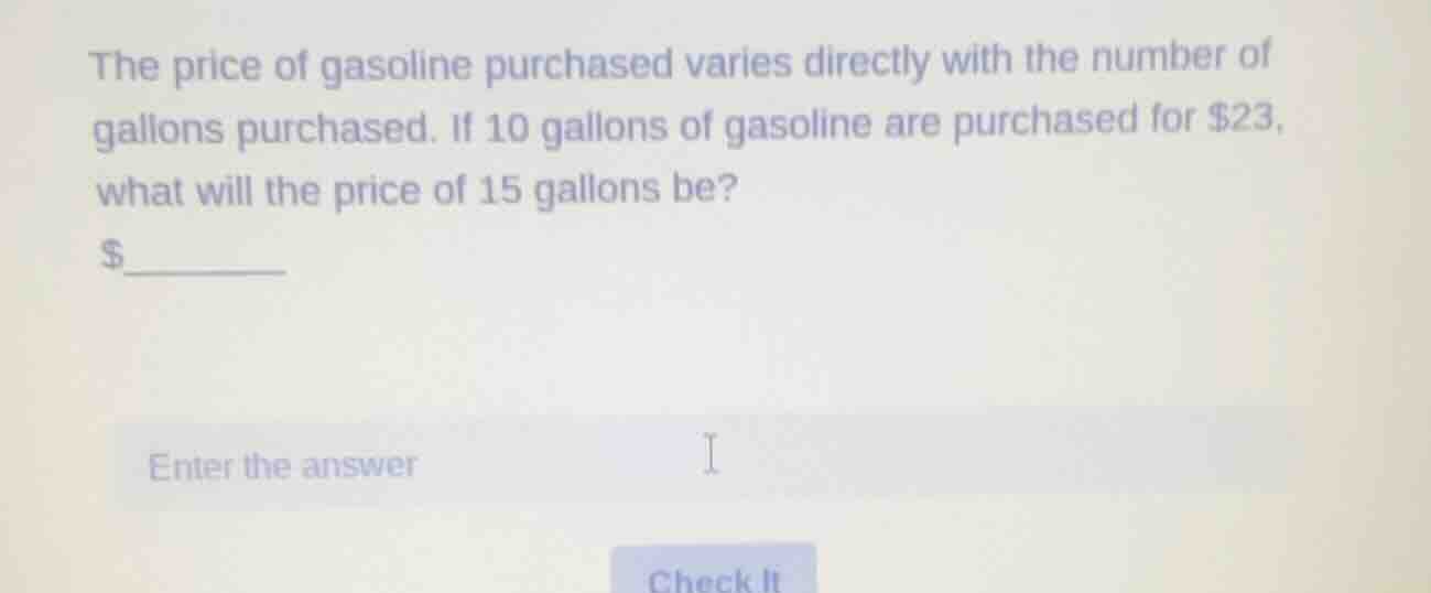 the price of gasoline purchased varies directly with the number of gall…