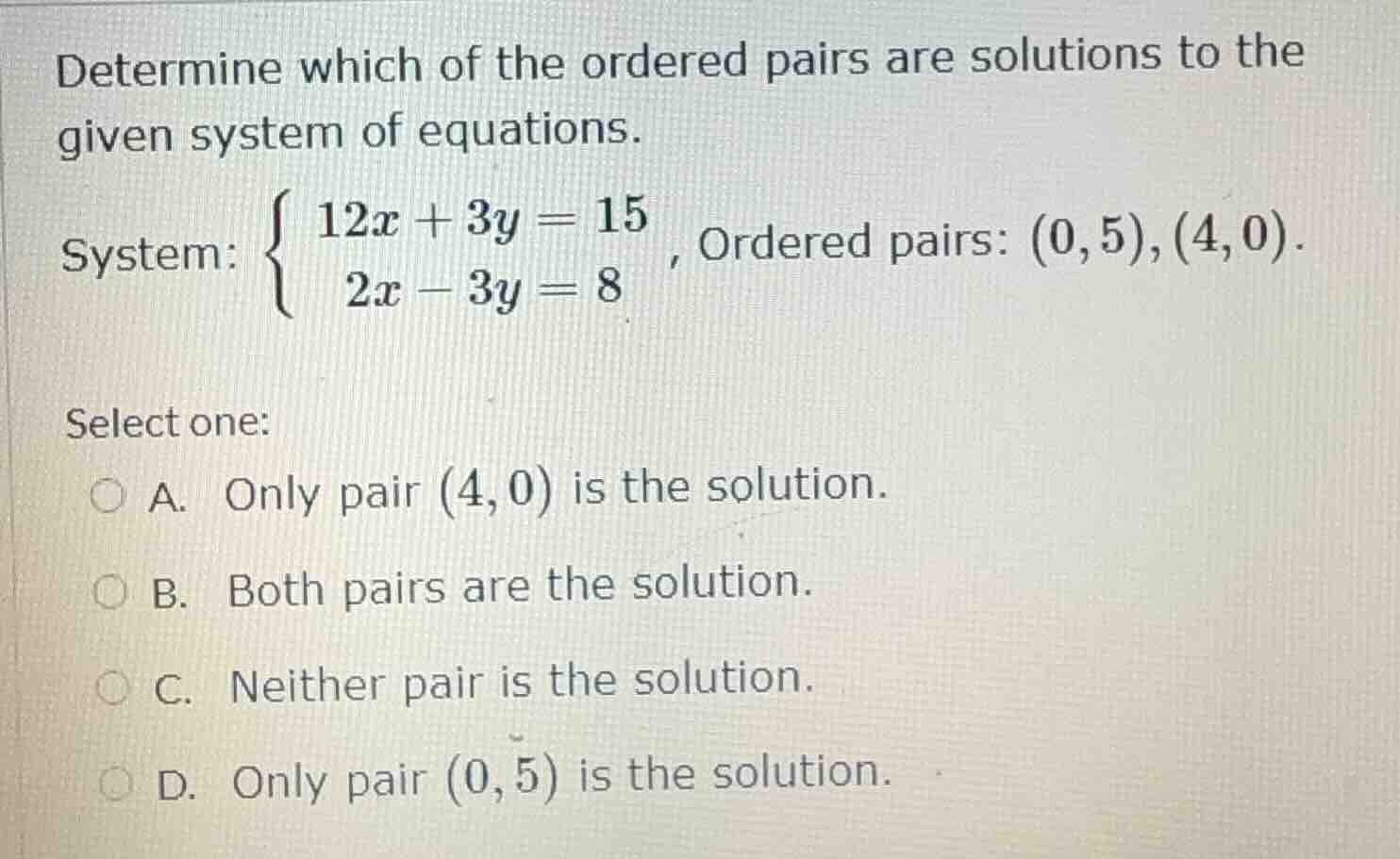 determine which of the ordered pairs are solutions to the given system …