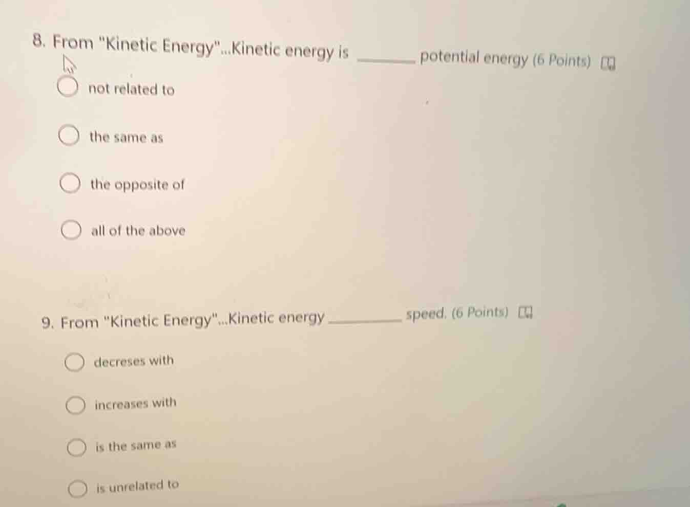 8. from \kinetic energy\...kinetic energy is ______ potential energy (6…