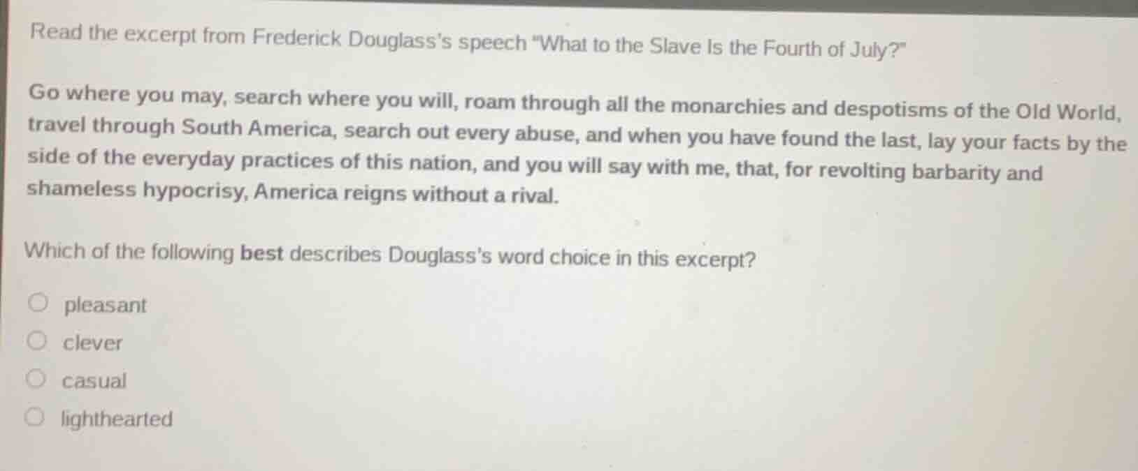 read the excerpt from frederick douglasss speech \what to the slave is …