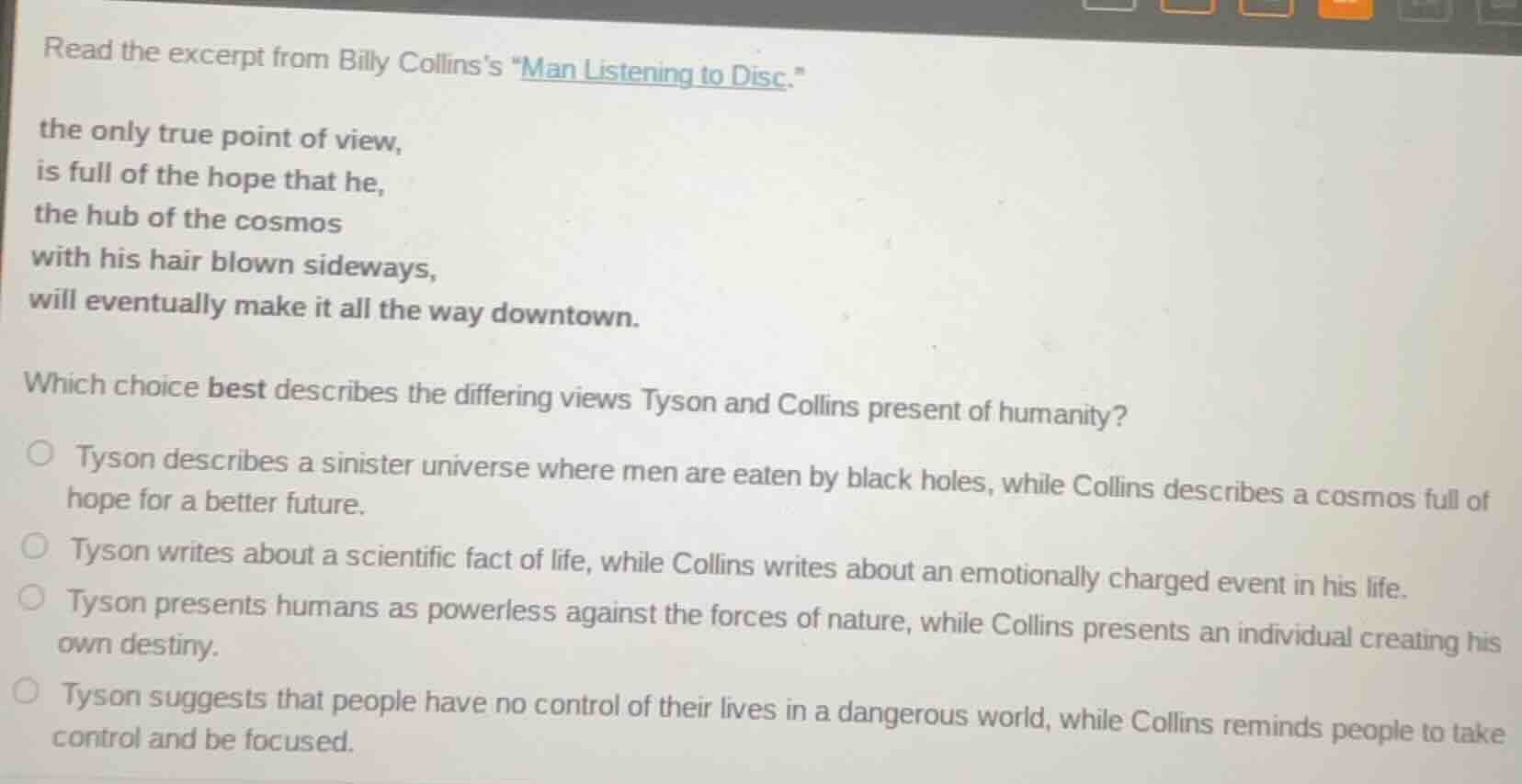 read the excerpt from billy collinss \man listening to disc.\ the only …