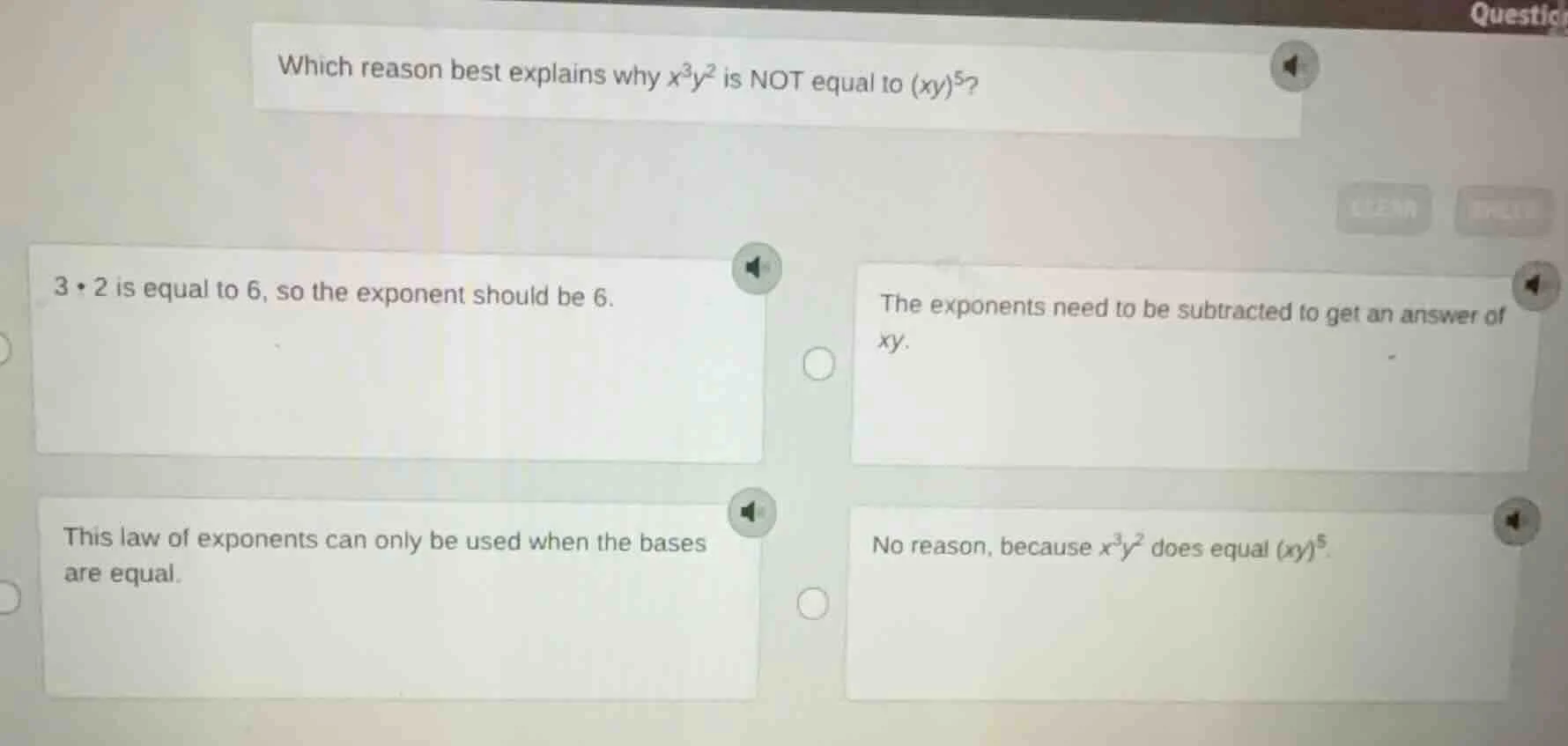 which reason best explains why $x^3y^2$ is not equal to $(xy)^5$? - $3 …